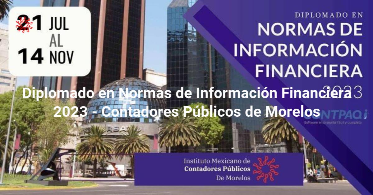 Diplomado En Normas De Información Financiera 2023 - Contadores ...