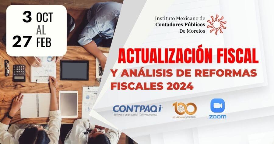 Diplomado Virtual Especializado de Actualización Fiscal y estudio y análisis de reformas fiscales 2024